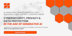 Cybersecurity, Privacy & Data Protection in the Age of Generative AI