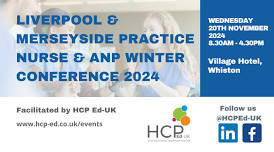 Liverpool & Merseyside Practice Nurse & ANP Winter Conference 2024