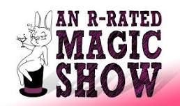 An R-Rated Magic Show