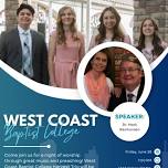 West Coast Baptist College Visit