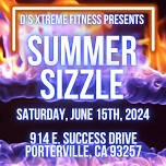 D's Xtreme 2024 Summer Sizzle