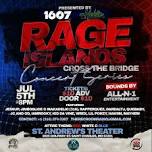 Rage Islands Festival (Independence Celebration)