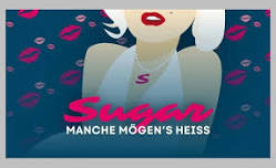 SUGAR Manche mögens heiss in Bottighofen - Buy your tickets now!