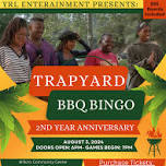 Trapyard BBQ Bingo “ 2nd Year Anniversary”