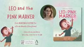 Leo and the Pink Marker: Join Mariyka Foster for a Pride Month Storytime!