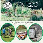 Blooms & Bath Tea - A Garden Path Experience