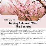 Staying Balanced With the Seasons ✨FREE EVENT✨