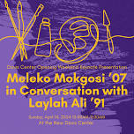 DC Opening Keynote with Meleko Mokgosi ’07 & Laylah Ali ’91 (Sun. 04.14.24 @ 10am)