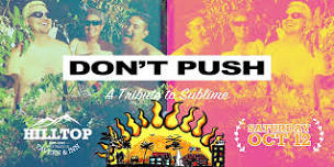 Don't Push - A Tribute to Sublime