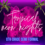 8th Grade Semi-Formal Dance