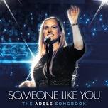 Someone Like You - The Adele Songbook @ Weymouth Pavilion