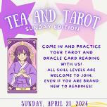 Tea and Tarot- Sunday Edition