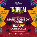 Tropical Twilight at Xora ( Marc Romboy & more )