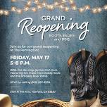 Grand Reopening: Boots, Blues & BBQ!