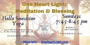 One Heart Light  Meditation   Blessing   Hello Sunshine Yoga - Cincinnati ,