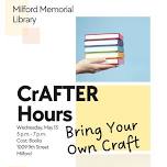 MML's CrAFTER Hours - Bring Your Own Craft