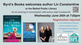 Byrd's Books welcomes Liv Constantine to the Bethel Public Library