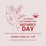 2nd Annual Mother's Day Gift Market