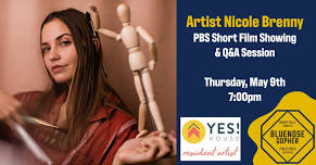 PBS Short Film & Q&A - Artist Nicole Brenny — Bluenose Gopher Public House