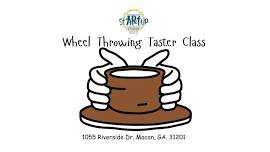 Wheel Throwing Taster Class