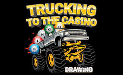 Trucking to the Casino Drawing