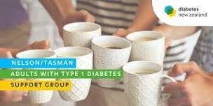 Adults with Type 1 Diabetes - Nelson/Tasman Support Group (May 2024)