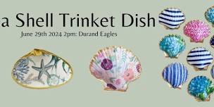 Craft Class: Create Your Own Sea Shell Trinket Dish