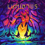 LUMINOUS