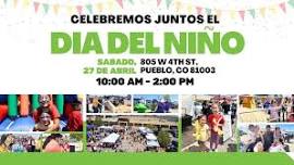 Dia del Niño / Children's Day Celebration - PUEBLO,COLORADO