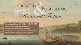 Creating & Publishing GOOD Historical Fiction