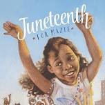 Juneteenth Story Walk and Craft