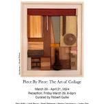 Piece by Piece: The Art of Collage - Curated by Robert Gullie