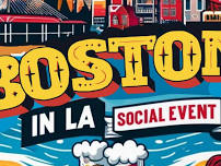 Boston in LA Social | Westside | Santa Monica