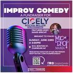 IMPROV COMEDY: A FUNDRAISER FOR CICELY ROCHA-MILLER