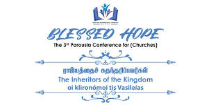 BLESSED HOPE | The 3rd Parousia Conference for Churches