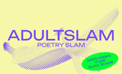 ADULT Slam - Poetry Slam im NOVA.