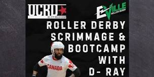 Scrimmage & Bootcamp with D-Ray