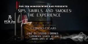 Sip. Swirl. Smokes: The Experience