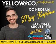 8/17 7:30pm  Yellow and Co. presents Comedian Myq Kaplan