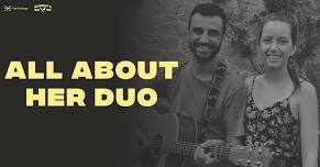 ALL ABOUT HER DUO // SUNDAYS AT THE EXCHANGE