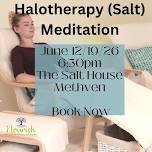 Guided meditation combined with halotherapy (salt therapy)