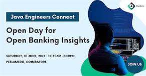 Java Engineers Connect: Open Day for Open Banking Insights