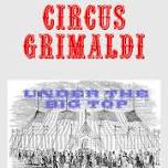 CIRCUS GRIMALDI - TELL CITY, INDIANA - JULY 24TH  7pm