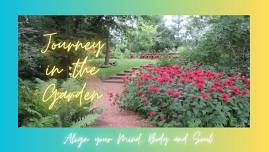 Journey in the Garden