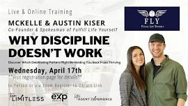 Why Discipline Doesn't Work with Mckelle & Austin Kiser