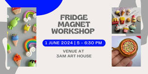 Fridge Magnet workshop