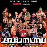 NBWA and CCW Present Mayhem in Minto