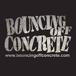 Bouncing off concrete live band in the garden FREE ENTRY 