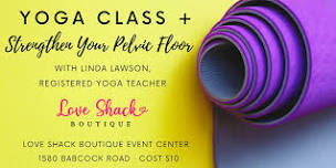 Yoga + Strengthen Your Pelvic Floor w/ Linda L, Registered Yoga Teacher