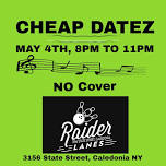 Live Music @ RaiderLanes with CHEAP DATEZ